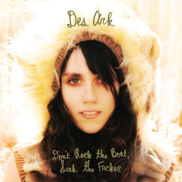 Des Ark – Don't Rock The Boat, Sink The Fucker cover artwork