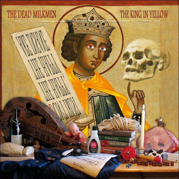 The Dead Milkmen – The King In Yellow cover artwork