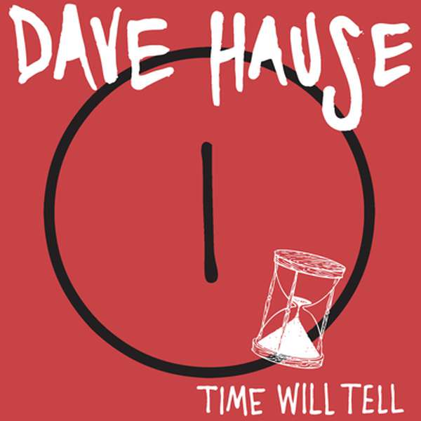 Dave Hause – Time Will Tell EP cover artwork