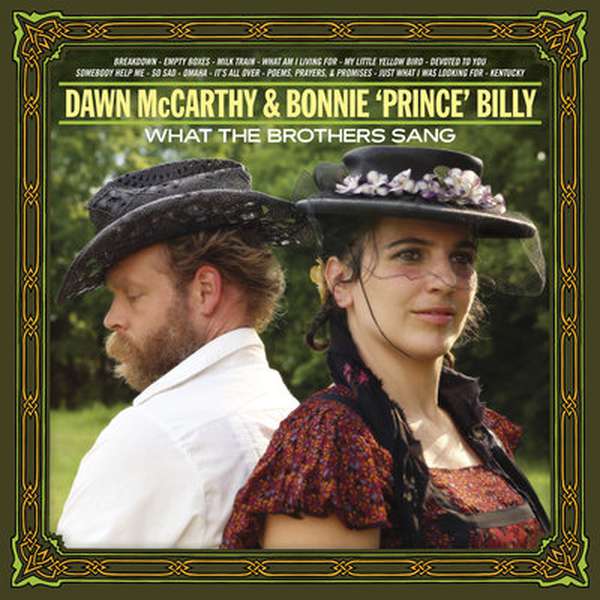Dawn McCarthy and Bonnie Prince Billy – What The Brothers Sang cover artwork
