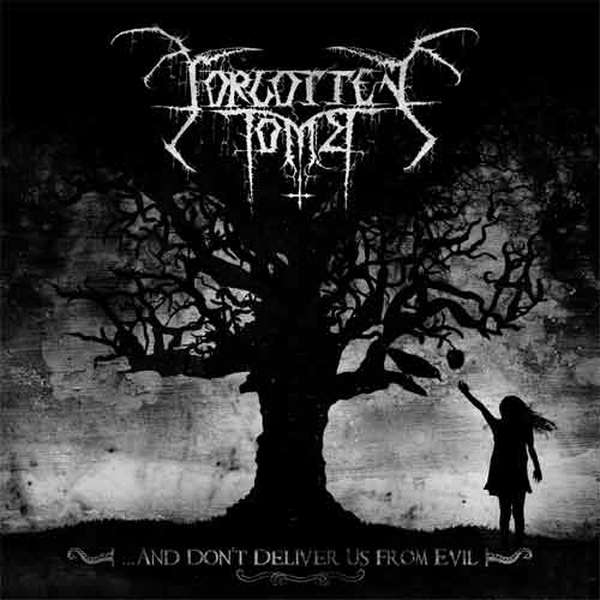 Forgotten Tomb – ...and Don't Deliver Us from Evil cover artwork