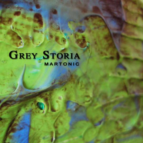 Grey Storia – Martonic cover artwork