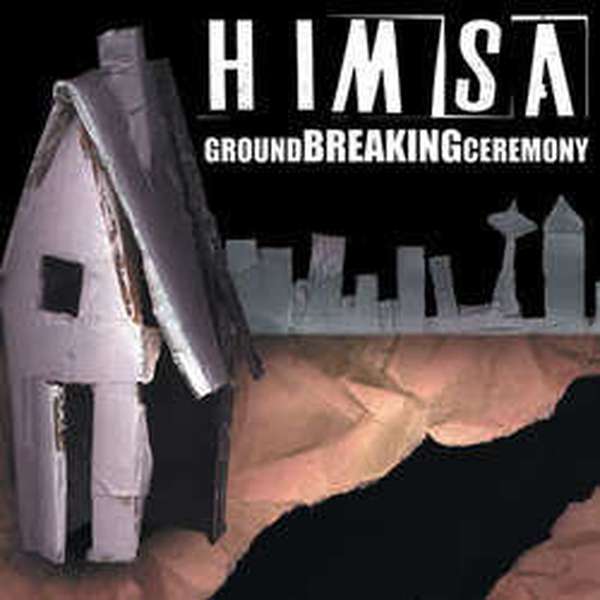 Himsa – Ground Breaking Ceremony cover artwork