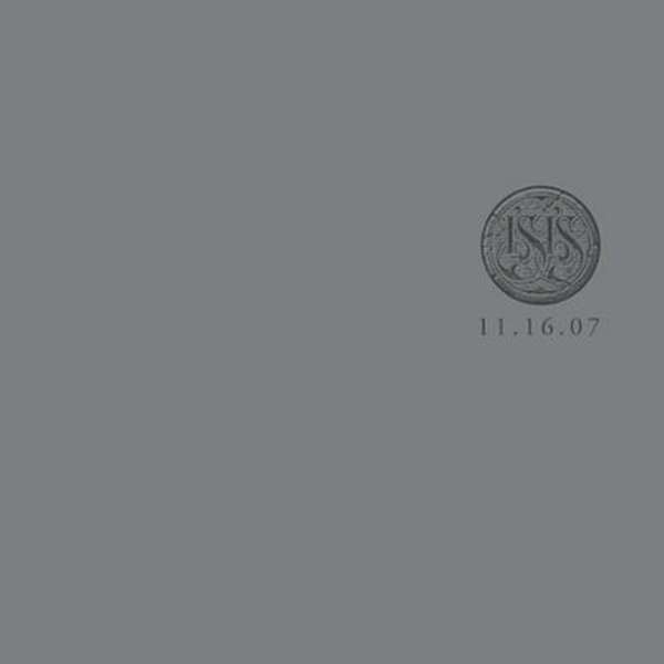 Isis – Live VI 11.16.07 cover artwork