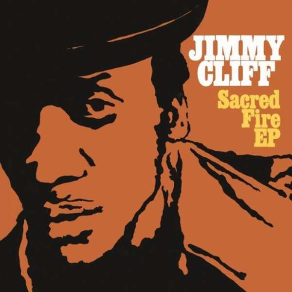 Jimmy Cliff – Sacred Fire EP cover artwork