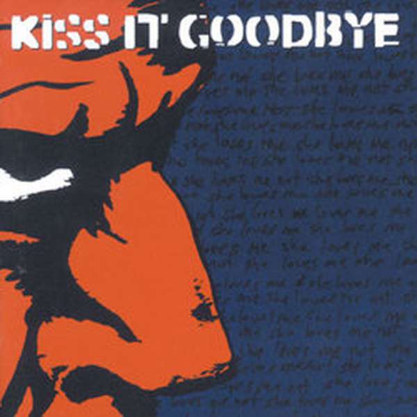 Kiss It Goodbye – She Loves Me Not... cover artwork
