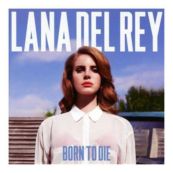 Lana Del Rey – Born To Die cover artwork