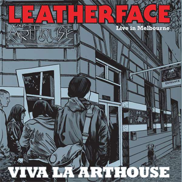 Leatherface – Viva La Arthouse: Live In Melbourne cover artwork