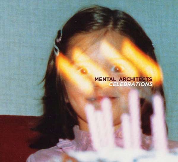 Mental Architects – Celebrations cover artwork