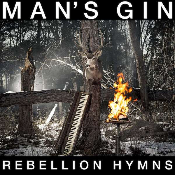 Mans' Gin – Rebellion Hymns cover artwork