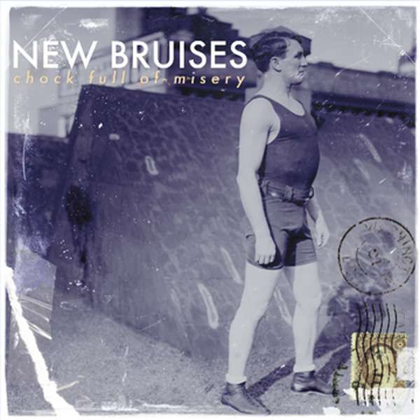 New Bruises – Chock Full of Misery cover artwork