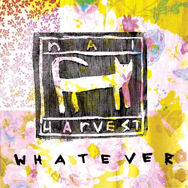Nai Harvest – Whatever cover artwork