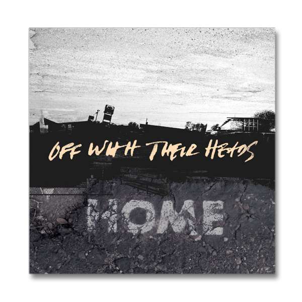 Off With Their Heads – Home cover artwork