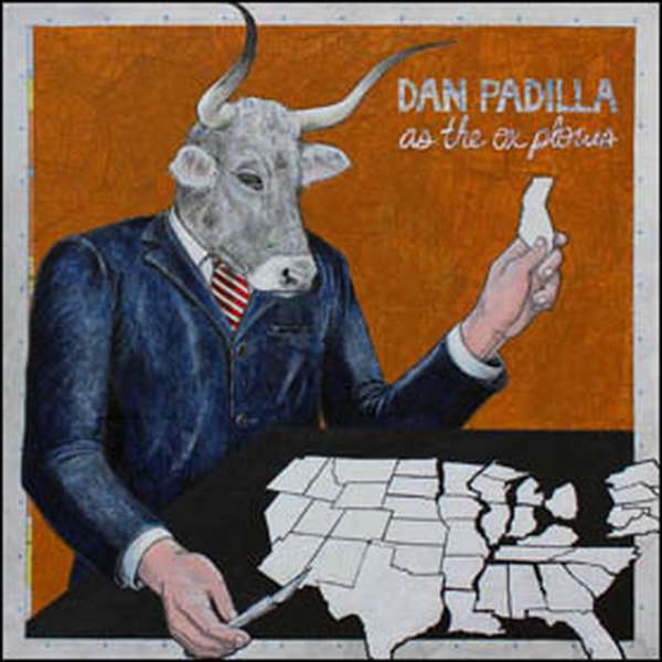Dan Padilla – As The Ox Plows cover artwork