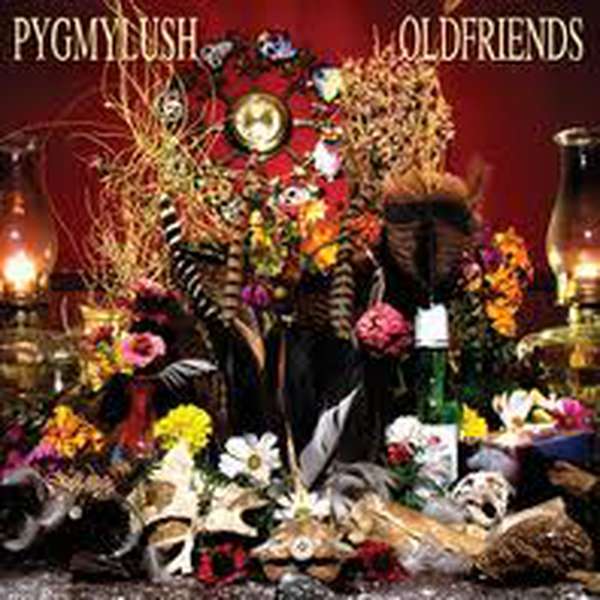 Pygmy Lush – Old Friends cover artwork