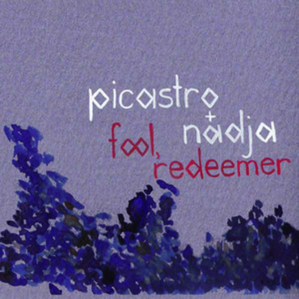 Nadja & Picastro – Fool, Redeemer cover artwork