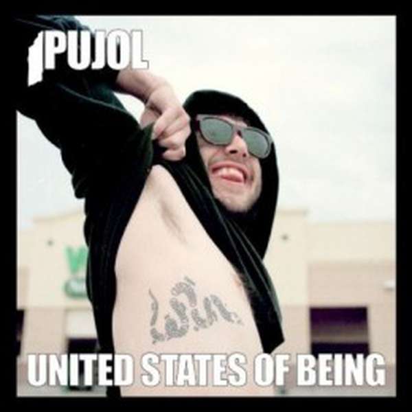 Pujol – United States Of Being cover artwork