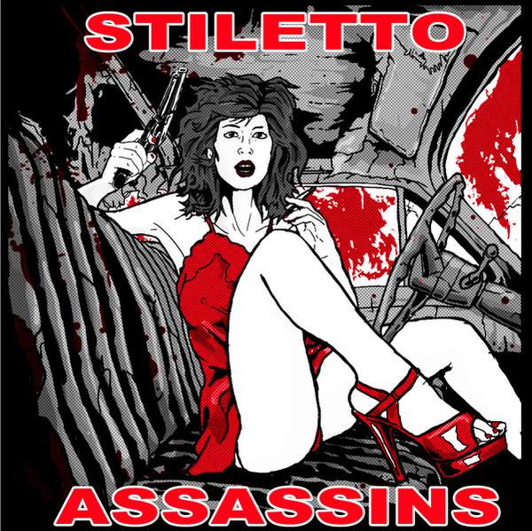 Stiletto Assassins – Self Titled cover artwork
