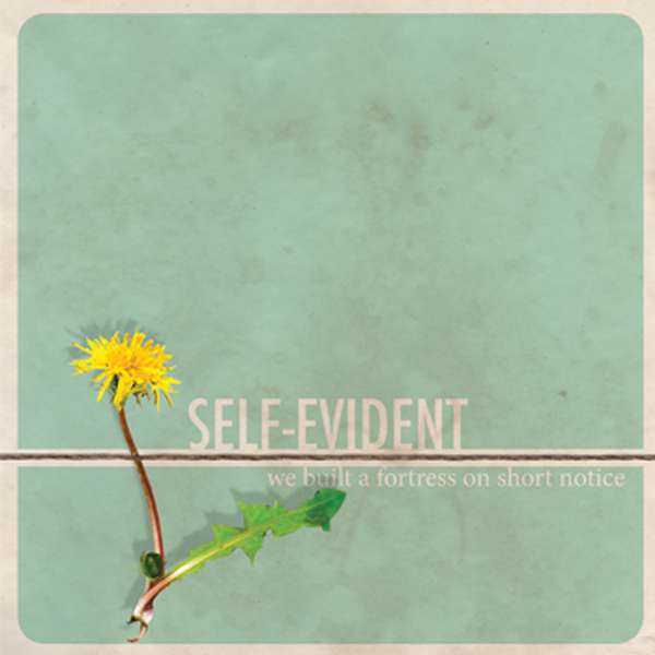 Self Evident – We Built A Fortress on Short Notice cover artwork
