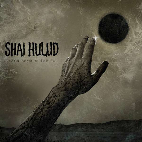 Shai Hulud – Reach Beyond The Sun cover artwork