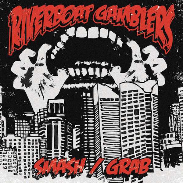 The Riverboat Gamblers – Smash/Grab EP cover artwork
