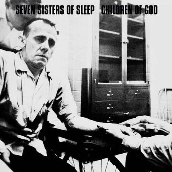 Seven Sisters Of Sleep/Children Of God – Split cover artwork