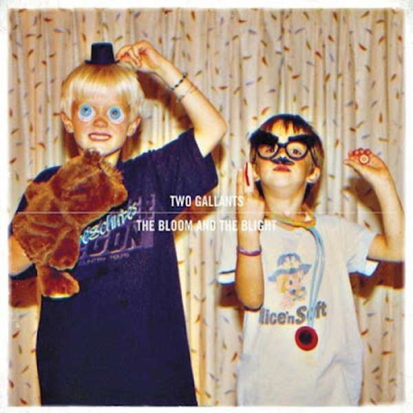 Two Gallants – The Bloom And The Blight cover artwork