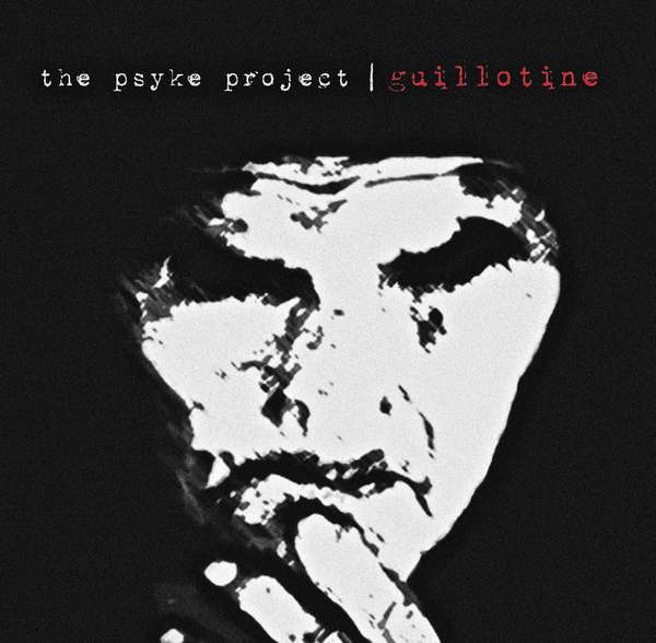 The Psyke Project – Guillotine cover artwork