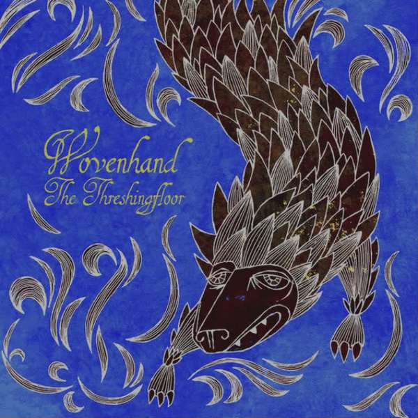 Wovenhand – The Threshingfloor cover artwork