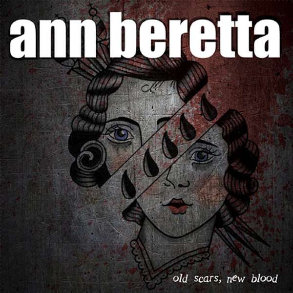 Ann Beretta – Old Scars, New Blood cover artwork