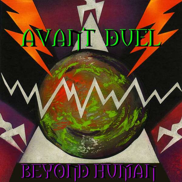 Avant Duel – Beyond Human cover artwork