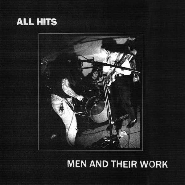 All Hits – Men And Their Work cover artwork