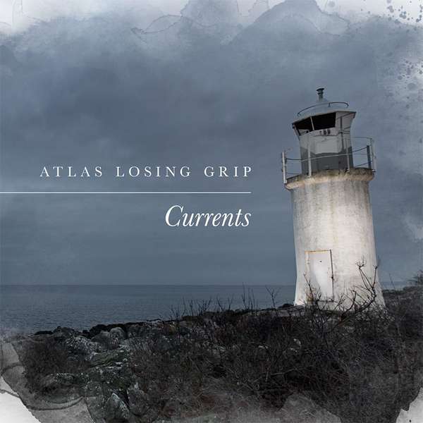 Atlas Losing Grip – Currents cover artwork