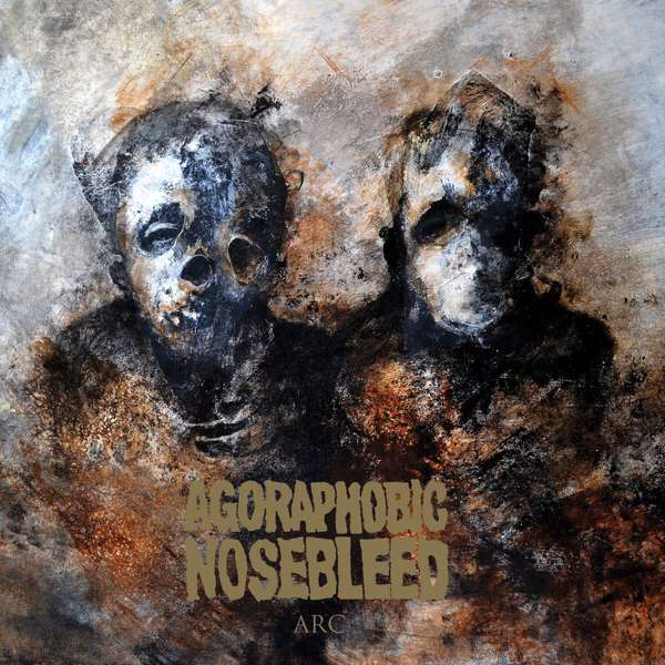 Agoraphobic Nosebleed – Arc cover artwork