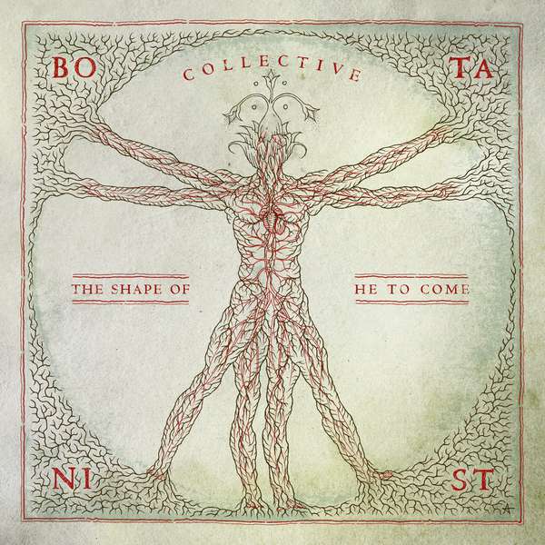 Botanist – Collective: The Shape of He To Come cover artwork