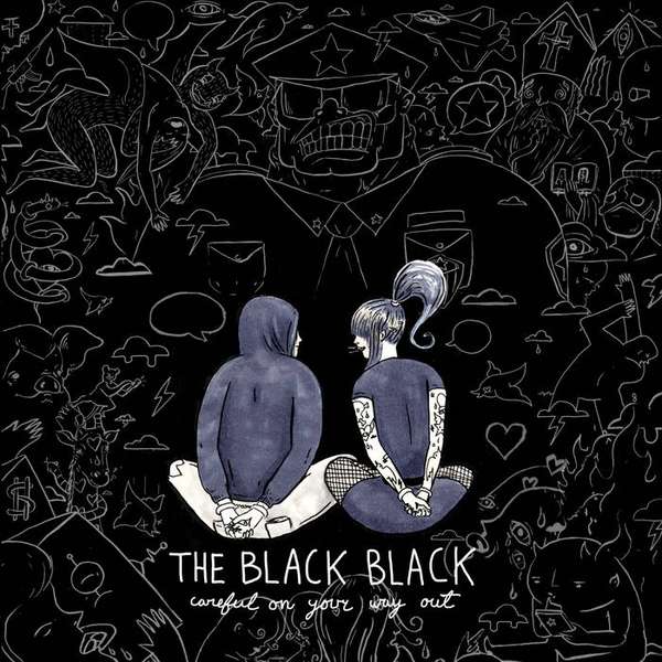 The Black Black – Careful on Your Way Out cover artwork