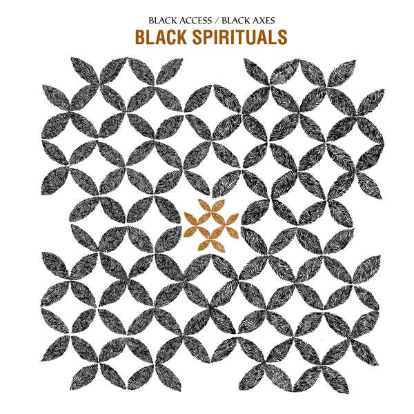 Black Spirituals – Black Access/Black Axes cover artwork