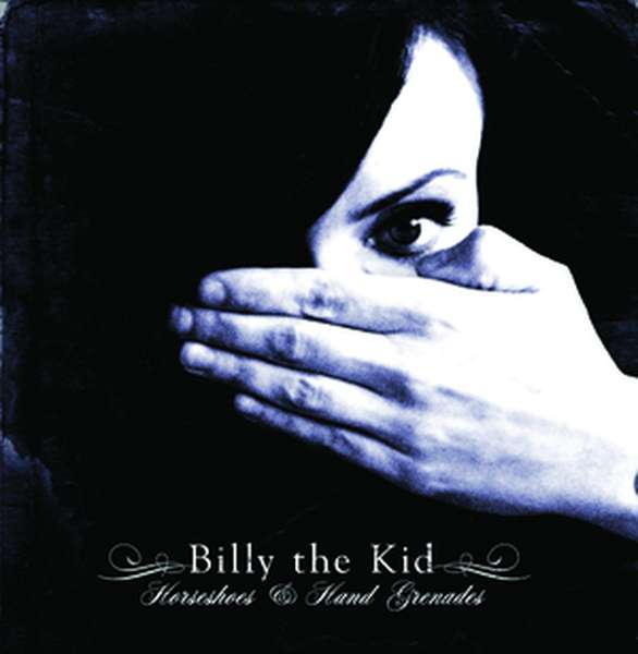 Billy The Kid – Horseshoes and Hand Grenades cover artwork