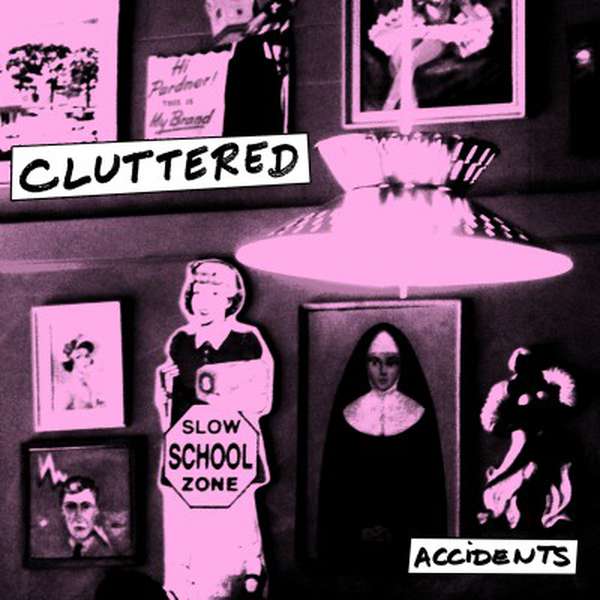 Cluttered – Accidents EP cover artwork