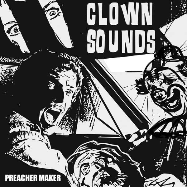 Clown Sounds – Preacher Maker cover artwork