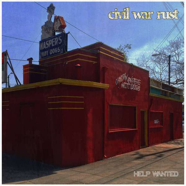 Civil War Rust – Help Wanted cover artwork
