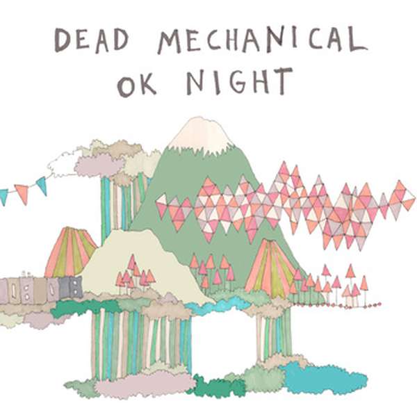 Dead Mechanical – OK Night cover artwork