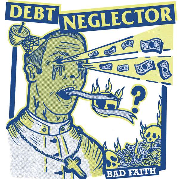 Debt Neglector – Bad Faith EP cover artwork