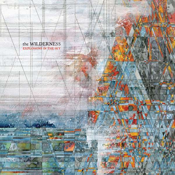 Explosions in the Sky – The Wilderness cover artwork