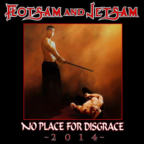 Flotsam and Jetsam – No Place For Disgrace 2014 cover artwork