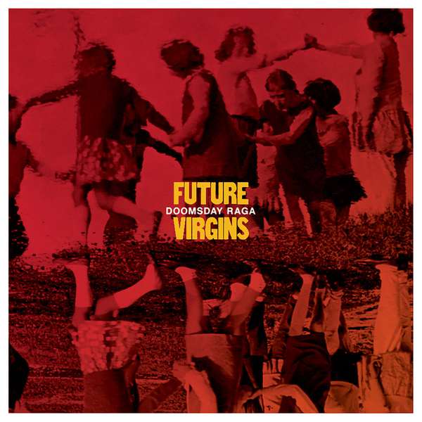 Future Virgins – Doomsday Raga cover artwork