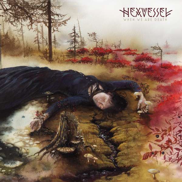 Hexvessel – When We Are Death cover artwork
