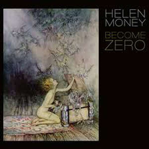 Helen Money – Become Zero cover artwork