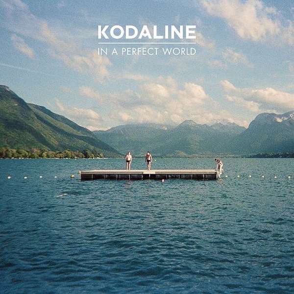Kodaline – In A Perfect World cover artwork