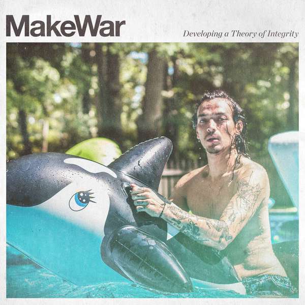 MakeWar – Developing A Theory of Integrity cover artwork